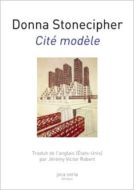 Donna Stonecipher - Cité modèle 