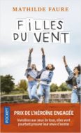 Filles du vent de Mathilde Faure. Editions Pocket. bbbbbbbbbbbbv Prix de l'héroïne engagée.