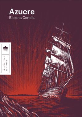 Couverture rdu roman de Bibiana Candia "Azucre" publié aux éditions du Typhon en français
