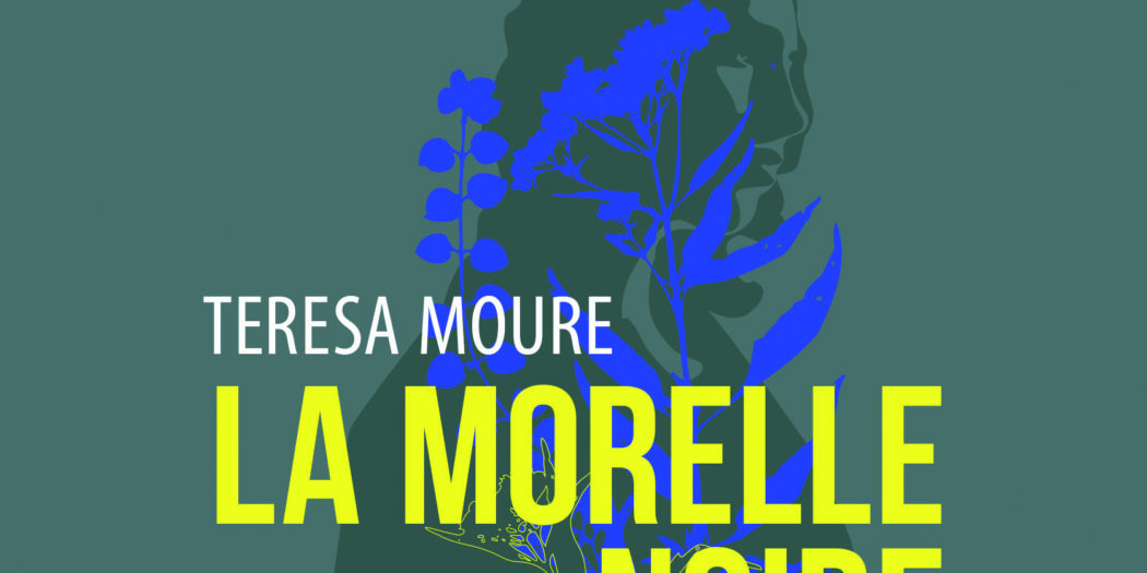 Teresa Moure La Morelle noire