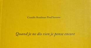 Quand je ne dis rien je pense encore Camille Readman Prud’homme L’Oie de Cravan 2022